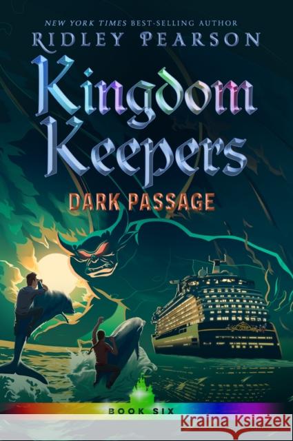 Kingdom Keepers Vi: Dark Passage