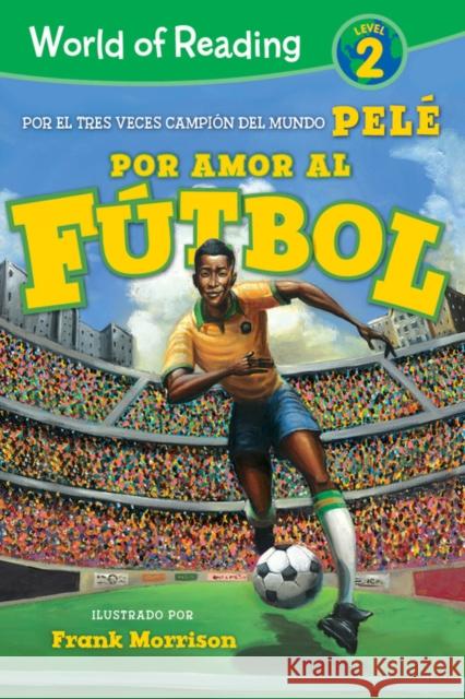 World of Reading Por Amor al Futbol : Level 2