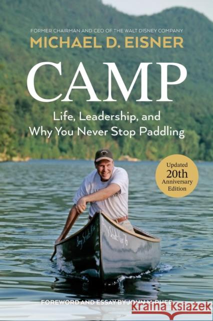 Camp: Life, Leadership, and Why You Never Stop Paddling
