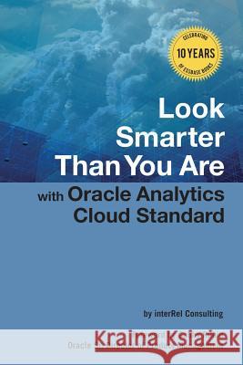 Look Smarter Than You Are with Oracle Analytics Cloud Standard Edition