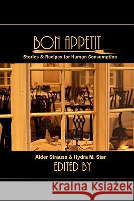 Bon Appetit: Stories & Recipes for Human Consumption
