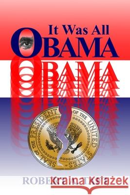 It Was All Obama