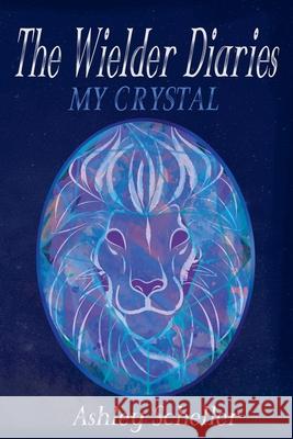 The Wielder Diaries: My Crystal