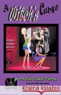 A Witch's Curse: Luna de la Mar Salon & Spa