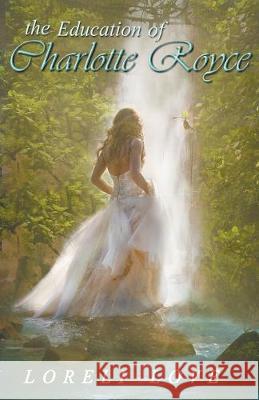 The Education of Charlotte Royce