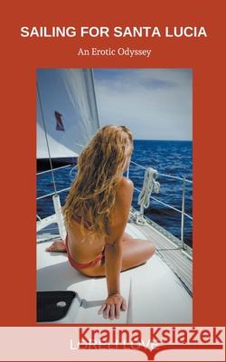 Sailing for Santa Lucia: an Erotic Odyssey