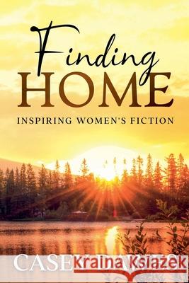 Finding Home: Inspiring Women's Fiction
