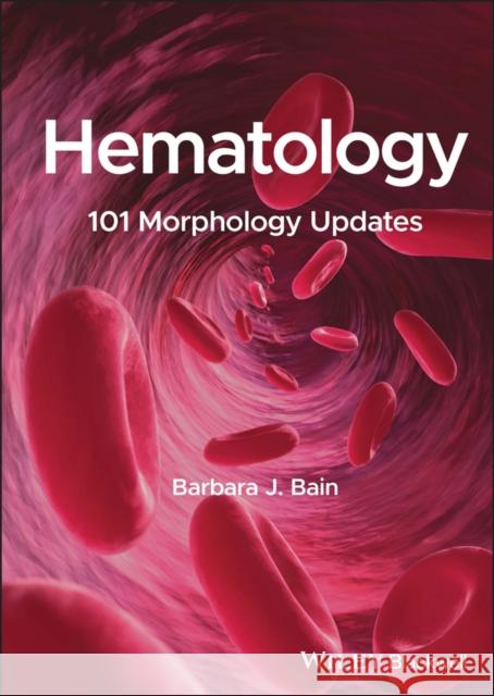 Hematology: 101 Morphology Updates