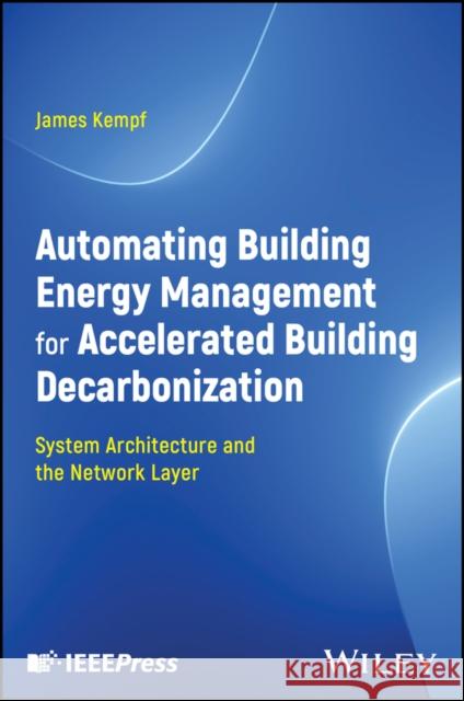 Automating Building Energy Management for Accelerated Building Decarbonization: System Architecture and the Network Layer