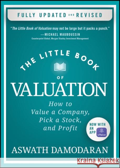 The Little Book of Valuation: How to Value a Company, Pick a Stock, and Profit