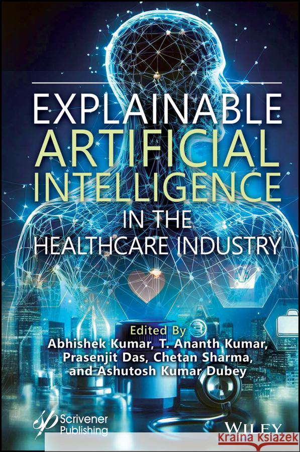 Explainable Artificial Intelligence in the Healthcare Industry
