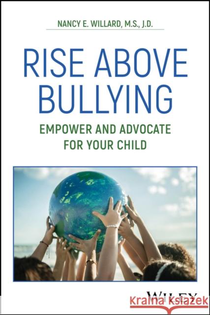 Rise Above Bullying: Empower and Advocate for Your Child