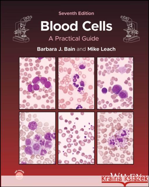 Blood Cells: A Practical Guide 7th Edition