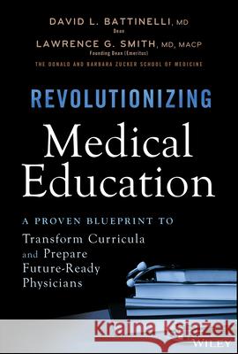 Revolutionizing Medical Education