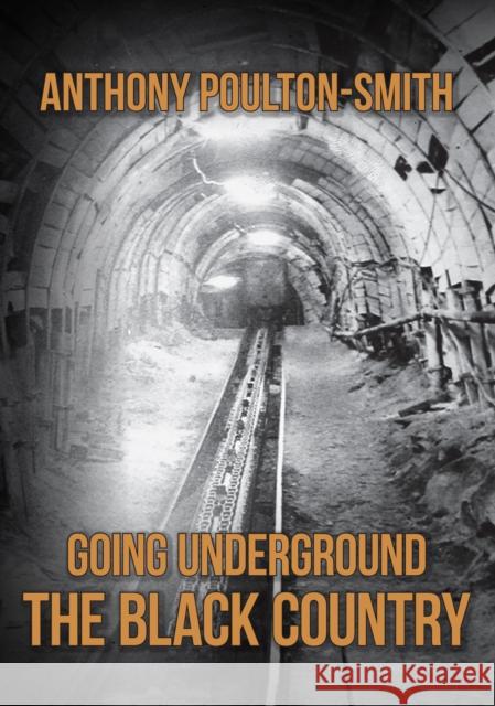 Going Underground: The Black Country