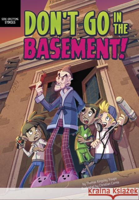 Don't Go in the Basement!