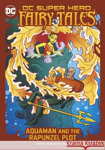 Aquaman and the Rapunzel Plot