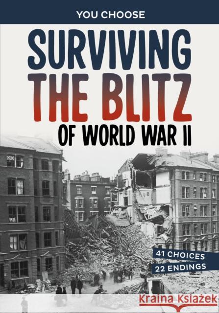 Surviving the Blitz of World War II: A History-Seeking Adventure