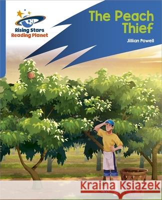 Reading Planet: Rocket Phonics – Target Practice – The Peach Thief – Blue