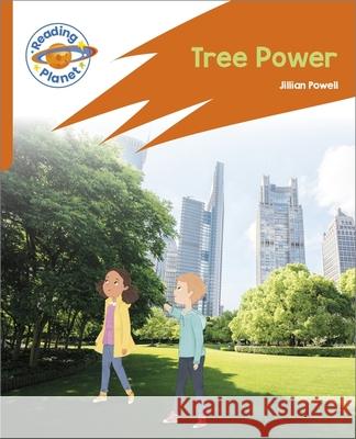 Reading Planet: Rocket Phonics – Target Practice - Tree Power - Orange