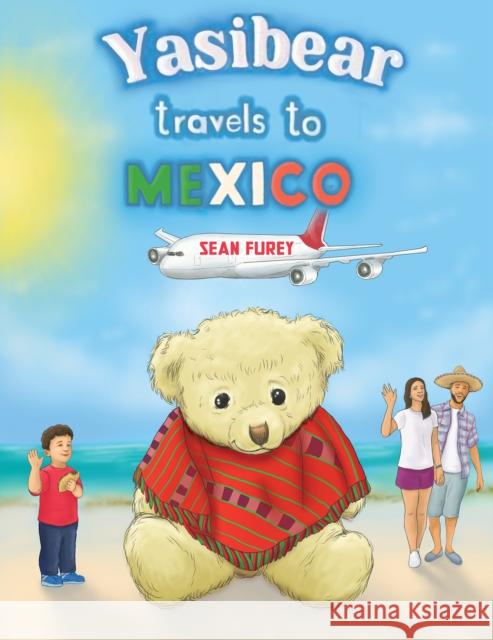 Yasibear Travels to Mexico