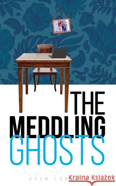 The Meddling Ghosts