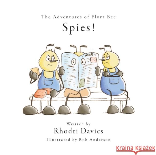 The Adventures of Flora Bee: Spies!