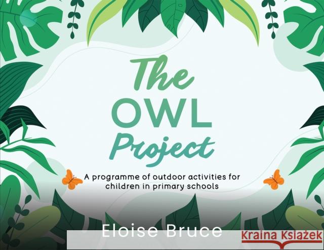 The Owl Project: A programme of outdoor activities for children in primary schools