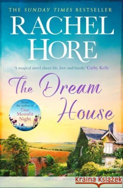 The Dream House: A gripping and moving story from the million-copy bestselling author of The Hidden Years