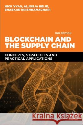 Blockchain and the Supply Chain: Concepts, Strategies and Practical Applications