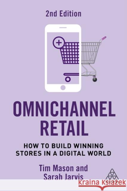 Omnichannel Retail: How to Build Winning Stores in a Digital World