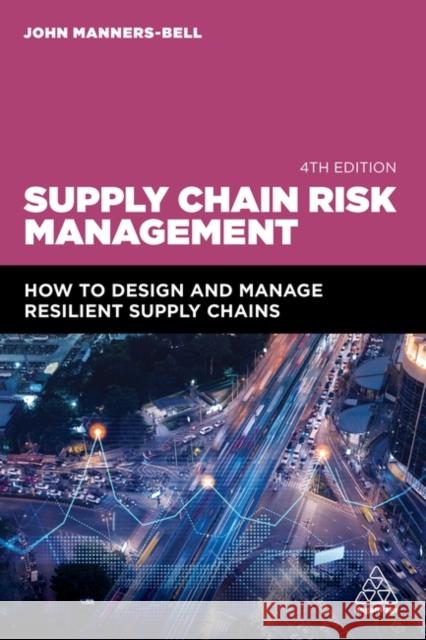 Supply Chain Risk Management: How to Design and Manage Resilient Supply Chains