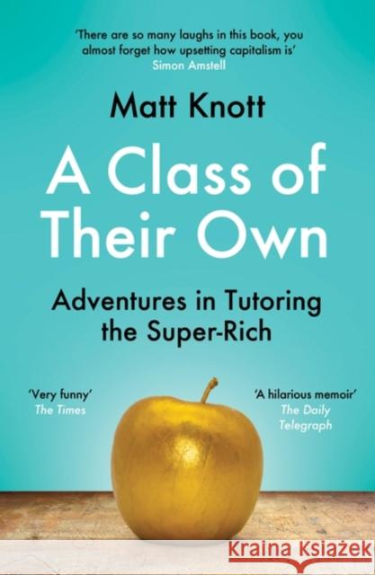 A Class of Their Own: Adventures in Tutoring the Super-Rich