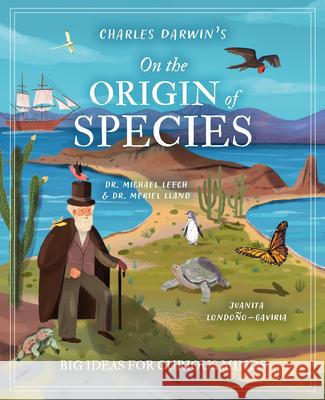 Charles Darwin's on the Origin of Species: Big Ideas for Curious Kids