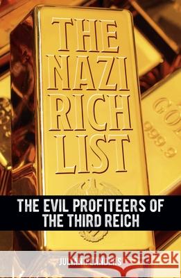 The Nazi Rich List: The Evil Profiteers of the Third Reich