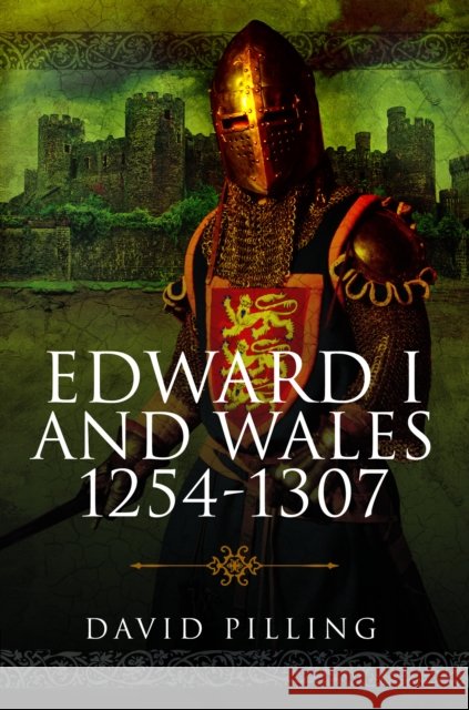 Edward I and Wales, 1254–1307
