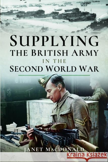 Supplying the British Army in the Second World War
