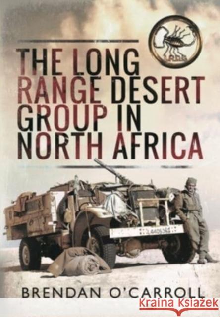 The Long Range Desert Group in North Africa