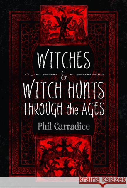 Witches and Witch Hunts Through the Ages