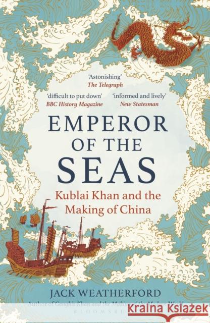 Emperor of the Seas: Kublai Khan and the Making of China