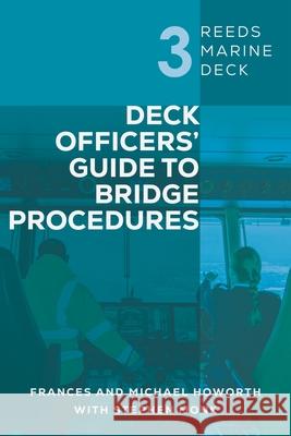 Reeds Marine Deck 3: Deck Officers' Guide to Bridge Procedures