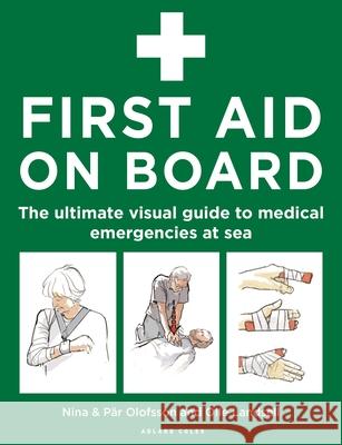 First Aid on Board: The Ultimate Visual Guide to Medical Emergencies at Sea
