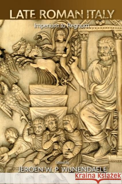Late Roman Italy: Imperium to Regnum