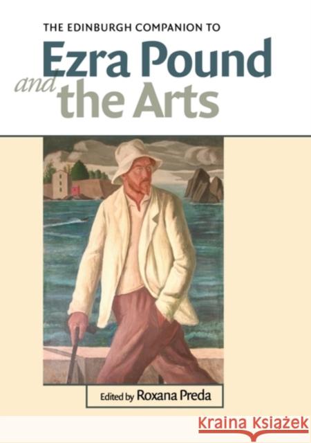 The Edinburgh Companion to Ezra Pound and the Arts