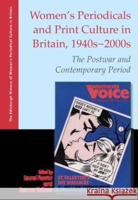 Women's Periodicals and Print Culture in Britain, 1940s-2000s: The Postwar and Contemporary Period