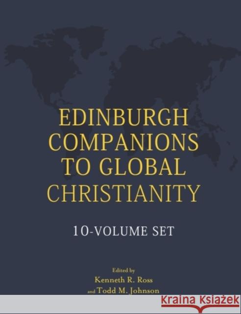 Edinburgh Companions to Global Christianity - 10-Volume Set