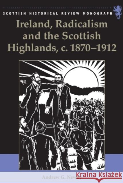 Ireland, Radicalism, and the Scottish Highlands, c.1870-1912