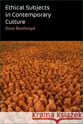 Ethical Subjects in Contemporary Culture