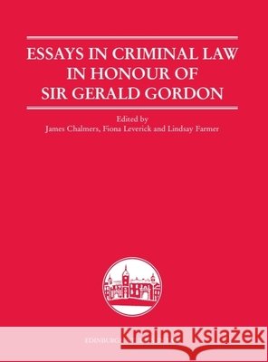 Essays in Criminal Law in Honour of Sir Gerald Gordon
