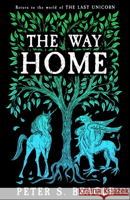 The Way Home: Two Novellas from the World of The Last Unicorn